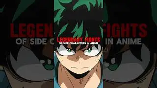Legendary Fights Of Side Characters In Anime.... 