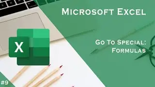 Microsoft Excel: Go To Special - Formulas