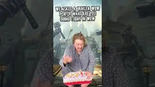 We asked a vanilla wow player what are you doing today in wow #wow #worldofwarcraft #warcraft