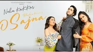 Neha Kakkar: O Sajna | Priyank Sharma, Dhanashree Verma | Tanishk Bagchi, Jaani | Bhushan Kumar