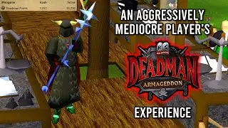 My First Deadman Mode | Deadman Armageddon | OSRS