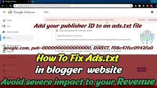 Ads.txt File Adsense | How To Fix Ads.txt In blogger | Earning At Risk Adsense