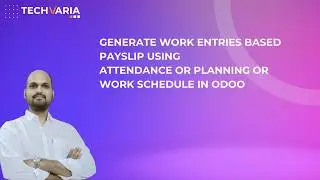 Generate Work Entries based payslip using Attendance OR Planning OR Work Schedule in 