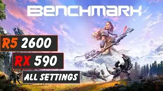 Horizon Zero Dawn - RX 590 + Ryzen 5 2600 [ALL SETTINGS]
