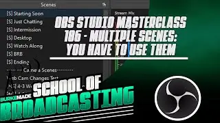 Multiple Scenes: You Have to Use Them | Ultimate OBS Studio Tutorial 2022