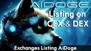 AiDoge Token Latest Update | AiDoge Token is Near to List on CEX & DEX | Exchanges Listing AiDoge