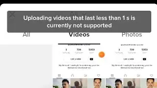 Tiktok Fix Uploading Videos that last less than 1 s is  currently not support problem 2022