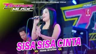 SISA SISA CINTA VIRAL Hima Arshinta TIARA MUSIC FT GASS AUDIO #2024