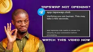 TapSwap not Opening? Follow this steps now! | Telegram Bot
