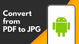 How to Convert from PDF to JPG on Android