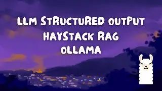 LLM Structured Output with Local Haystack RAG and Ollama
