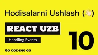 REACT UZB 2021 👆🏻 #10 - Handling Events (🧤)