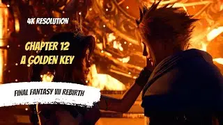 FF7 REBIRTH Walkthrough Part 1 Chapter 12 [4k 60 FPS]