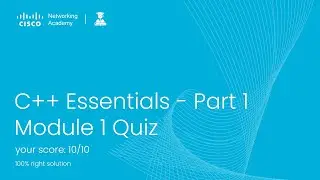 C++ Essentials - Part 1 :: Module 1 Quiz | CISCO NETACAD CPPE1 2023 #cisco #vu  #module1