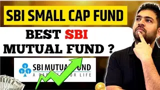 SBI Small Cap Fund 2024 | Best SBI Mutual Funds 2024