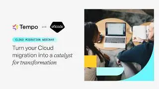 Webinar: Turn your cloud migration into a catalyst for transformation