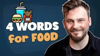 You Only Need 4 WORDS to Talk About Food in English