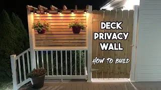 Deck Privacy Wall | How to Build
