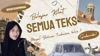 BELAJAR KILAT SEMUA TEKS BAHASA INDONESIA KELAS 7 | KURIKULUM MERDEKA