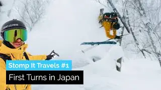 First Turns in Japan | Stomp It Travels