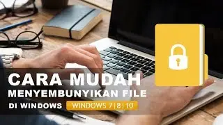 Cara menyembunyikan File di windows | TANPA SOFTWARE