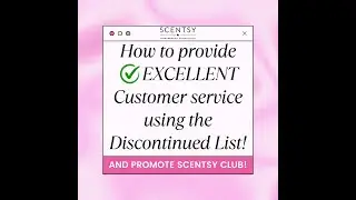 Discontinuing List, Customer Service & Scentsy Club!