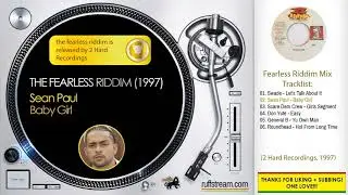 THE FEARLESS RIDDIM (1997) Sean Paul + Scare Dem Crew + Swade + Don Yute + General B + Others