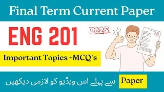 Eng 201 Final term current paper 2025 |Eng 201 final term current paper 