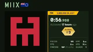 [TETR.IO] 5,000,000 BLAST - 3rd place - 0:56.980 - MIIX