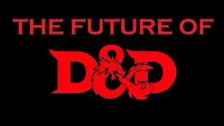 The Future of D&D