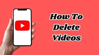How to Delete YouTube Videos