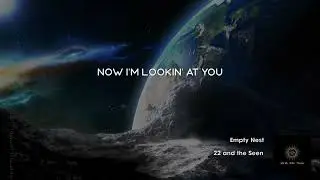Empty Nest- New Song by 22 and The Seen