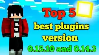Top 5 best plugins for mcpe 0.15.10 and 0.14.3 