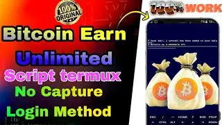 Bitcoin Mining Unlimited Satochi Earn Script termux