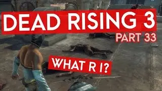 Dead Rising 3 - WHAT R I? (Instagib Gaming Let's Play)