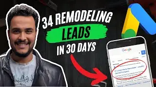 Google Ads Case Study (34 Remodeling Leads in 1 Month!)