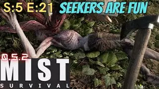 Mist Survival (Gameplay) S:5 E:21 - Seekers are Fun