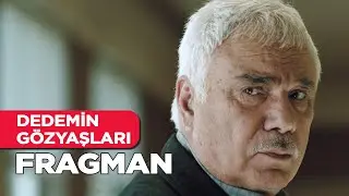Dedemin Gözyaşları | Fragman