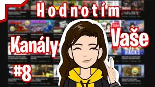 HVK (HODNOTÍM VAŠE KANÁLY) #8