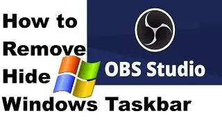 How to Remove or Hide Taskbar in OBS Studio | Clean Recording & Streaming