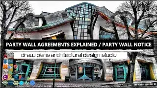 Party Wall Agreements Explained - An Introduction To Party Wall Notice - Party Wall Agreement Act