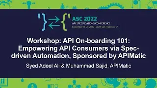 Workshop: API On-boarding 101: Empowering API Consumers via Spec-... Syed Adeel Ali & Muhammad Sajid
