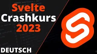 Svelte Tutorial 2023 - Lerne die Basics von Svelte in 50 Minuten