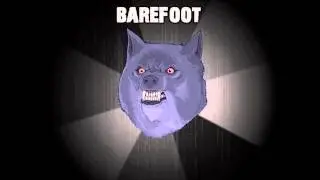 BAREFOOT - Insanity Wolf