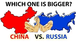 Which one is bigger, CHINA vs. RUSSIA! True Size of CHINA vs. RUSSIA comparison!