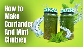 Easy Mint Coriander Chutney at Home | How to make Corriander and Mint chutney