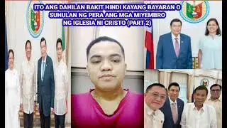 Bakit Hindi kayang bayaran ng mga Politiko sa PILIPINAS ang IGLESIA NI CRISTO.(PART 2)