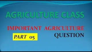 AGRICULTURE IMPORTANT Q1UESTION for JET /ICAR/BHU