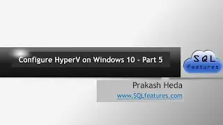 Configure HyperV on windows 10