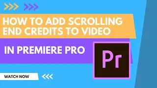 How to add end scrolling credits to your YouTube video or short film video